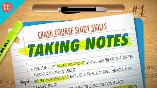 Taking Notes Crash Course Study Skills 1 [upl. by Oirom]