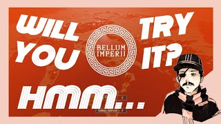 Should You Play Bellum Imperii Early Thoughts on the Playtest [upl. by Aciretehs]