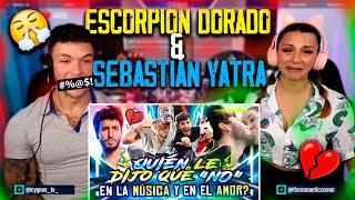 🇲🇽 REACCIONAMOS a ESCORPIÓN DORADO amp SEBASTIAN YATRA al VOLANTE 🔥 dando BESOS ft CygnusyRomantic [upl. by Ellie131]