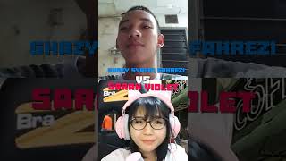 ghazy syafiq fahrezi vs Sarah violet [upl. by Linkoski]