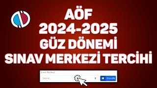 AÖF Sınav Merkezi Tercihi Nasıl Yapılır [upl. by Yrokcaz702]