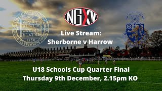 LIVE RUGBY SHERBORNE v HARROW  U18 SCHOOLS CUP QUARTER FINAL [upl. by Suk]