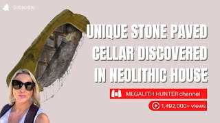 Unique STONE PAVED CELLAR Discovered In NEOLITHIC House [upl. by Nirraj]