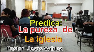 predica la pureza de la iglesia [upl. by Mayor]