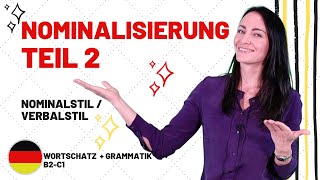 🇩🇪NOMINALISIERUNG Teil 2  Nominalstil und Verbalstil [upl. by Rust]