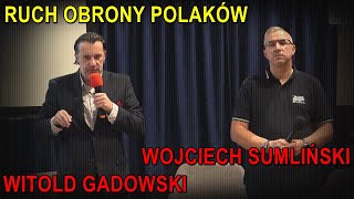 Ruch Obrony Polaków  Witold Gadowski Wojciech Sumliński [upl. by Divadnhoj]