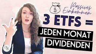 3 DIVIDENDEN ETF für monatliche Einnahmen  Passives Einkommen mit ETFs [upl. by Elinore]