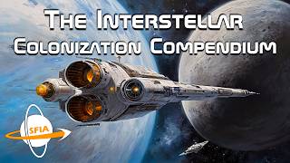 Interstellar Colonization Compendium [upl. by Steen]