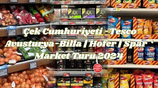 Çek CumhuriyetiTesco Avusturya Billa Hofer Spar Market Turu 2024 [upl. by Quincey]