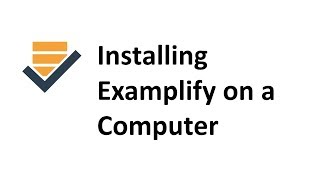 Installing Examplify on a Computer [upl. by Meadows]