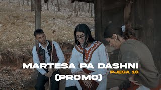 TREGIME POPULLORE SHQIPTARE  Martesa pa dashni pjesa 10  PROMO [upl. by Akinor307]