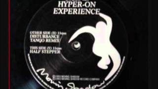 Hyper On ExperienceDisturbanceTango Remix [upl. by Tibbitts]