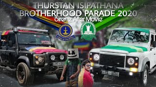 THURSTANISIPATHANA BROTHERHOOD PARADE 2020  SIRENZ AFTER MOVIE  SɪʀᴇɴᴢVʟᴏɢs [upl. by Germaine]