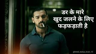 Machis ki tili jab jalti hai na  john abraham  attitude status  satyamev jayate [upl. by Bunce]