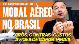 TUDO SOBRE MODAL DE TRANSPORTE AÉREO NO BRASIL [upl. by Ikaz]