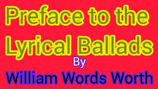 Preface to the Lyrical Ballads  William Wordsworth  English Literature [upl. by Altis]