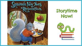 Squirrels New Years Resolution  By Pat Miller  Kids Books Read Aloud [upl. by Enenaej]