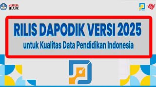 DAPODIK  RILIS VERSI 2025 [upl. by Boarer]