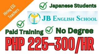 HIRING ESL COMPANY  JB ENGLISH SCHOOL  HIGHPAYING ESL COMPANY  JAPANESE STUDENTS [upl. by Merrow645]