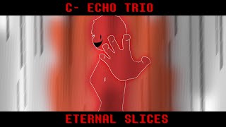 C echo trio  Eternal slices [upl. by Alane891]