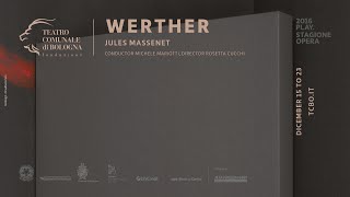 WERTHER di Jules Massenet  Michele Mariotti direttore  Rosetta Cucchi regia [upl. by Mashe]