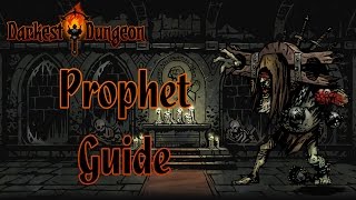 Darkest Dungeon Prophet Boss Guide [upl. by Haniraz]