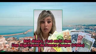 860 dinars c’est archi cher Une Algérienne de France choque Vidéo [upl. by Jay]