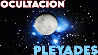 CONJUNCIÓN y OCULTACIÓN de las PLÉYADES  1920 de OCTUBRE [upl. by Eelano648]