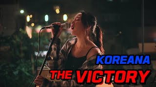 코리아나 KOREANA  The Victory [upl. by Wilburn]