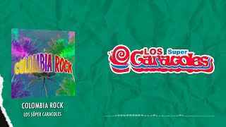 Los Súper Caracoles  Colombia Rock Video Lyric [upl. by Perlman310]