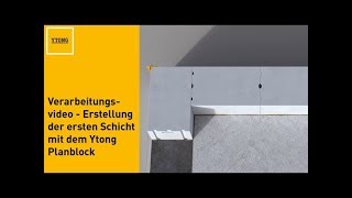 Ytong  Erstellung der ersten Schicht mit dem Ytong Planblock [upl. by Hamid]