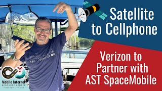 Verizon Joins ATampT in Partnering With AST SpaceMobile For Satellite Direct To Cellular Service [upl. by Mile]