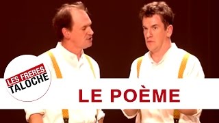 Les Frères Taloche  Le Poème [upl. by Ecnarrot6]