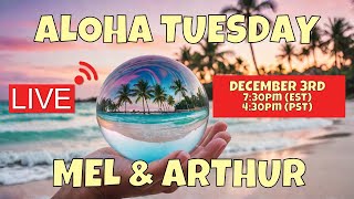 Its Aloha Tuesday with Mel amp Arthur LIVE 12324 [upl. by Ashton]