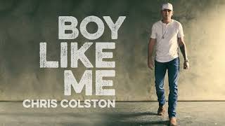 Chris Colston  Boy Like Me Audio [upl. by Eugenio]