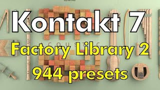 Kontakt factory library 2  Kontakt 7 [upl. by Aneertak99]