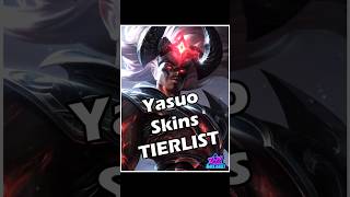 Yasuo Skins Tier List leagueoflegends yasuo tierlist worlds2024 riotgames lolskins [upl. by Notlrac]