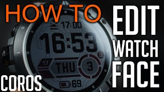 How to Edit Coros Watch Face Vertix and Apex [upl. by Eila185]