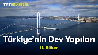 Türkiye’nin Dev Yapıları  Osmangazi Köprüsü  TRT Belgesel [upl. by Servais]