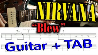 NIRVANA  quotBlewquot for Guitar  TAB  How to Play on Guitar Play it Like Kurt Cobain Tutorial [upl. by Airdnax978]