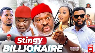 STINGY BILLIONAIRE 1amp2 2023 New Movie Kanayo O Kanayo Movies 2023 Ugezu J Ugezu 2023 Full Movies [upl. by Acino287]