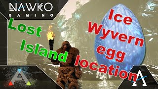 ARK Lost Island Ice Wyvern egg Location  Ice Wyvern egg Location [upl. by Georgiana]