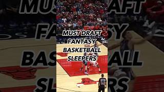 MUST DRAFT Fantasy Basketball Sleepers 2024  Fantasy Basketball 2024 Must Add Sleepers [upl. by Jordans]