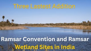 New Ramsar sites and Ramsar convention [upl. by Hilliard78]