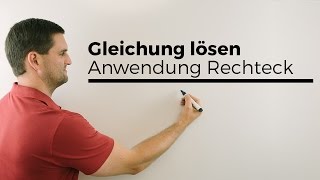 Anwendung Gleichungen lösen Rechtecke  Mathe by Daniel Jung [upl. by Mendes]