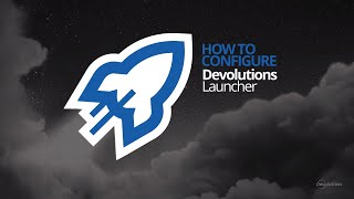 How To Configure Devolutions Launcher [upl. by Tyoh]