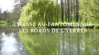 🎥👻😈VIDEO PARANORMALE 02CHASSE AU FANTÔME AUX BORDS DE LYERRES [upl. by Sheffield282]