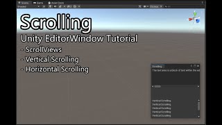 Scrolling  Unity EditorWindow Tutorial ScrollView TextArea [upl. by Heise]