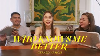 WHO KNOWS ME BETTER GERALD VS MOM  Julia Barretto [upl. by Yraunaj]