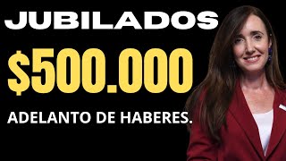 Atención JUBILADOS ANSES Adelanto de Haberes hasta 500000 [upl. by Brana]